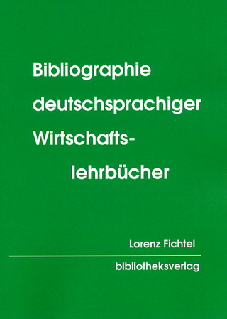 Bibliographie deutschsprachiger Wirtschaftslehrbücher