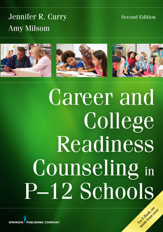 Career and College Readiness Counseling in P-12 Schools, Second Edition