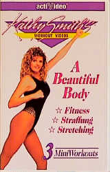 A beautiful Body - Fitness, Straffung, Stretching - Kathy Smith