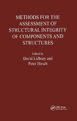 Methods for the Assessment of the Structural Integrity of Components and Structures - D. Lidbury