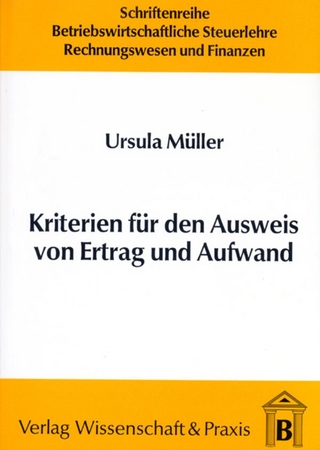 Kriterien für den Ausweis von Ertrag und Aufwand.