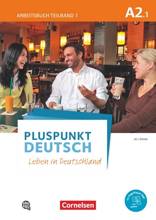 Pluspunkt Deutsch A2: Teilband 1 - Arbeitsbuch mit Lösungsbeileger und Audio-CD