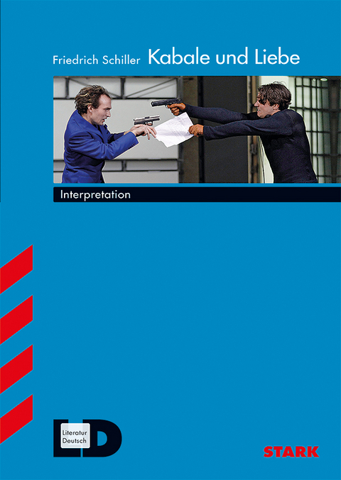 Interpretationen Deutsch - Schiller: Kabale und Liebe - Thorsten Zimmer