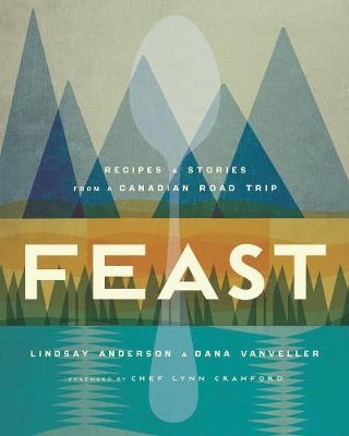 Feast -  Lindsay Anderson,  Dana VanVeller