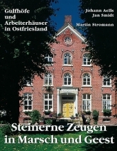 Steinerne Zeugen in Marsch und Geest - Johann Aeils, Jan Smidt