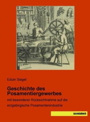 Geschichte des Posamentiergewerbes
