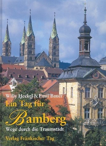Ein Tag f&uuml;r Bamberg - Willy Heckel, Emil Bauer