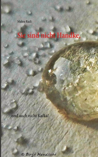 Sie sind nicht Handke,