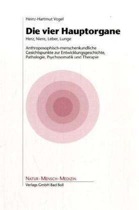 Die vier Hauptorgane Herz - Niere - Leber - Lunge