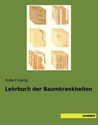 Lehrbuch der Baumkrankheiten - Robert Hartig