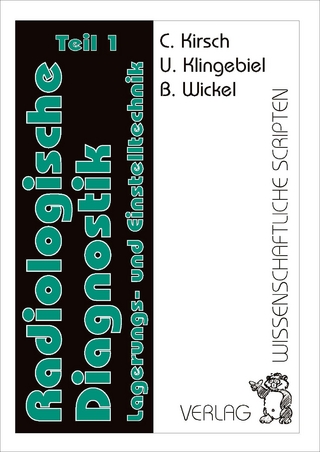 Arbeitsanweisungen Radiologische Diagnostik / Radiologische Diagnostik Teil 1