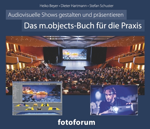 Das m.objects-Buch f&uuml;r die Praxis - Heiko Beyer, Dieter Hartmann, Stefan Schuster