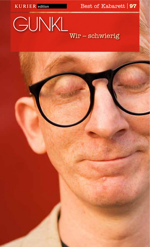 Wir - schwierig -  Gunkl