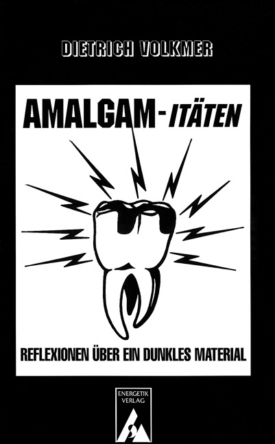 Amalgam-it&auml;ten - Dietrich Volkmer