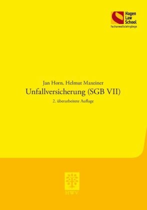 Unfallversicherung (SGB VII) - Jan Horn, Helmut Maxeiner