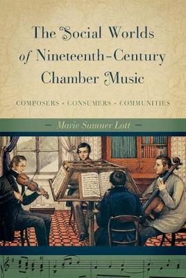Social Worlds of Nineteenth-Century Chamber Music