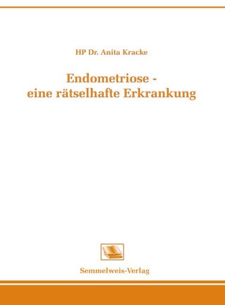 Endometriose - eine rätselhafte Erkrankung
