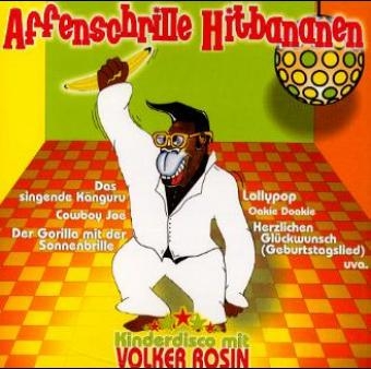 Affenschrille Hitbananen - Volker Rosin