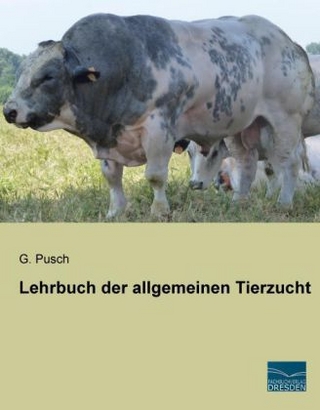 Lehrbuch der allgemeinen Tierzucht