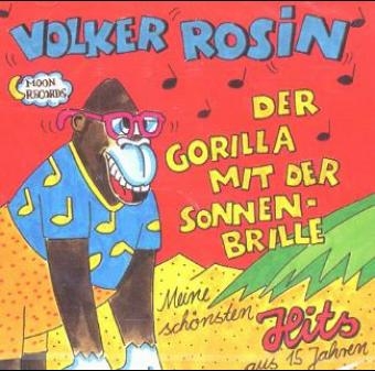 Der Gorilla mit der Sonnenbrille - Volker Rosin