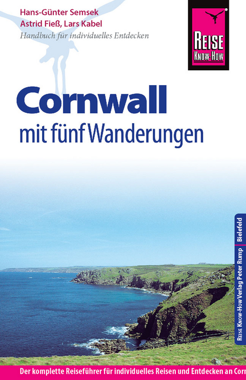 Reise Know-How Cornwall mit f&uuml;nf Wanderungen - Hans-G&uuml;nter Semsek, Astrid Fie&szlig;, Lars Kabel