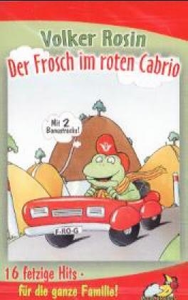 Der Frosch im roten Cabrio, 1 Cassette - Volker Rosin