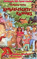 Kinderleichte Kanons. Zum Singen, Spielen, Sprechen und Bewegen / Kinderleichte Kanons MC