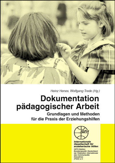 Dokumentation p&auml;dagogischer Arbeit - 