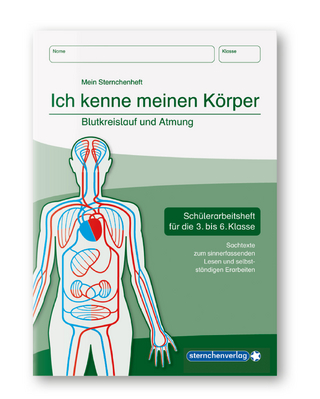 Ich kenne meinen Körper - Blutkreislauf und Atmung