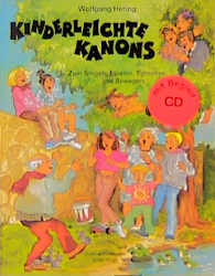 Kinderleichte Kanons. Zum Singen, Spielen, Sprechen und Bewegen / Kinderleichte Kanons - Wolfgang Hering