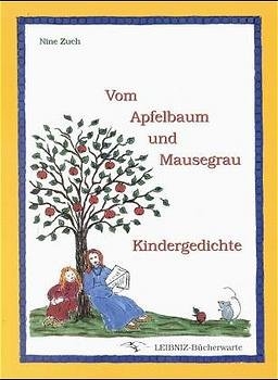 Vom Apfelbaum und Mausegrau - Nine Zuch