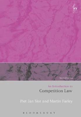 Introduction to Competition Law -  Martin Farley,  Piet Jan Slot