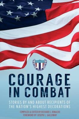Courage in Combat -  Richard J. Rinaldo