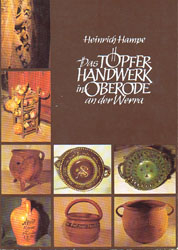Das T&ouml;pferhandwerk in Oberode an der Werra - Heinrich Hampe