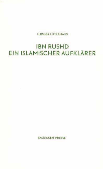 Ibn Rushd - Ludger L&uuml;tkehaus