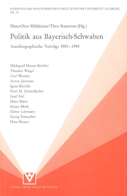Politik aus Bayerisch-Schwaben - Hildegard Hamm-Br&uuml;cher, Theo Waigel, Axel Wernitz