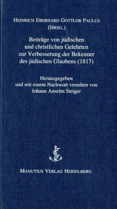 Beiträge von jüdischen und christlichen Gelehrten zur Verbesserung der Bekenner des jüdischen Glaubens (1817)