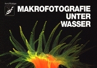Makrofotografie unter Wasser - Arnd R&ouml;diger