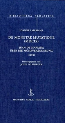 De Monetae Mutatione (MDCIX) /Über die Münzveränderung (1609)