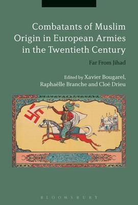 Combatants of Muslim Origin in European Armies in the Twentieth Century - 