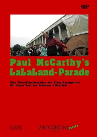 Paul McCarthy’s LaLaLand-Parade