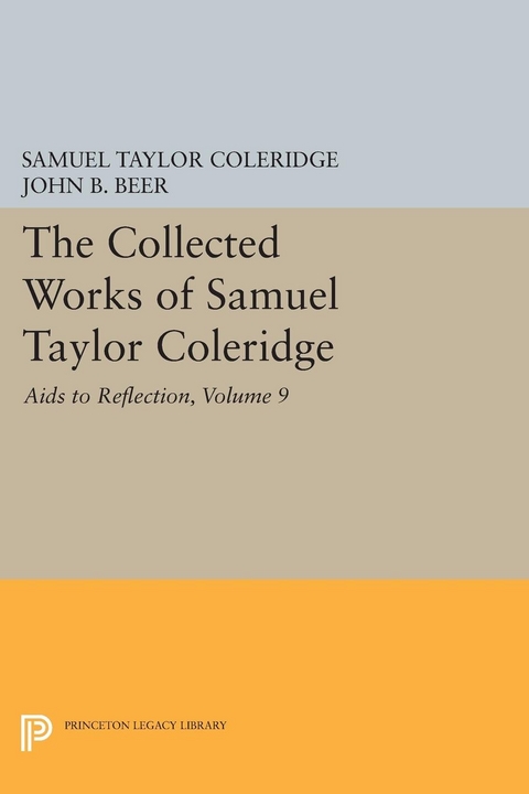 The Collected Works of Samuel Taylor Coleridge, Volume 9 - Samuel Taylor Coleridge
