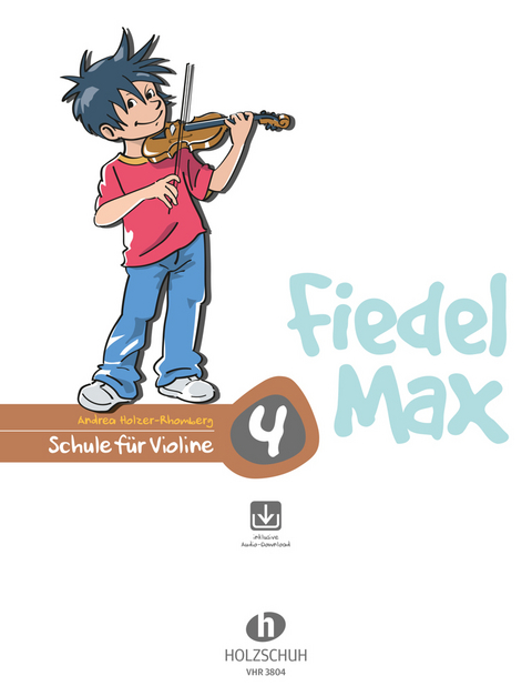 Fiedel-Max 4 Violine - Andrea Holzer-Rhomberg