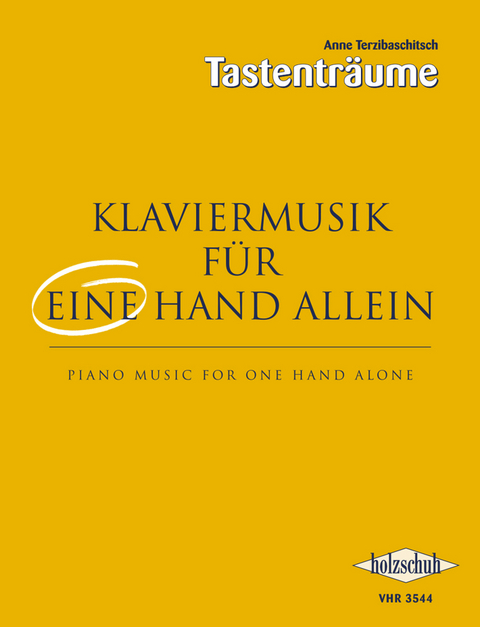 Klaviermusik f&uuml;r eine Hand allein - Anne Terzibaschitsch