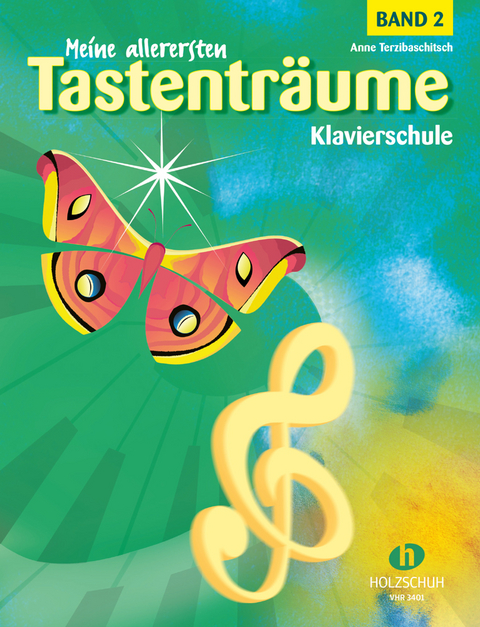 Meine allerersten Tastenträume, Band 2 - Anne Terzibaschitsch