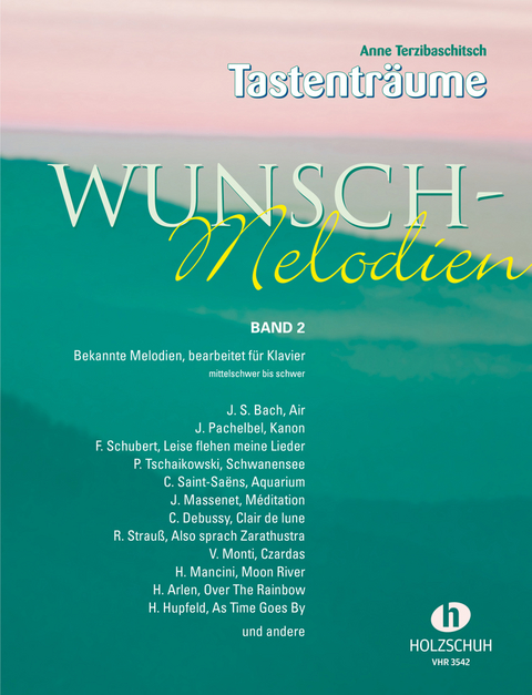 Wunschmelodien 2 - Anne Terzibaschitsch