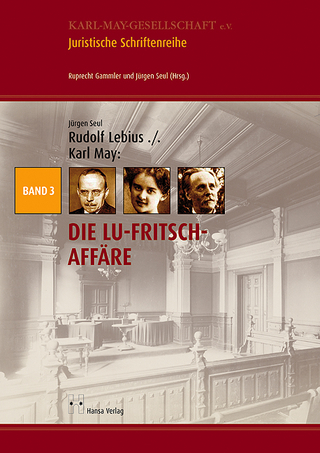 Rudolf Lebius ./. Karl May - Die Lu-Fritsch-Affäre