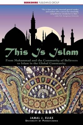 This is Islam - Jamal J. Elias
