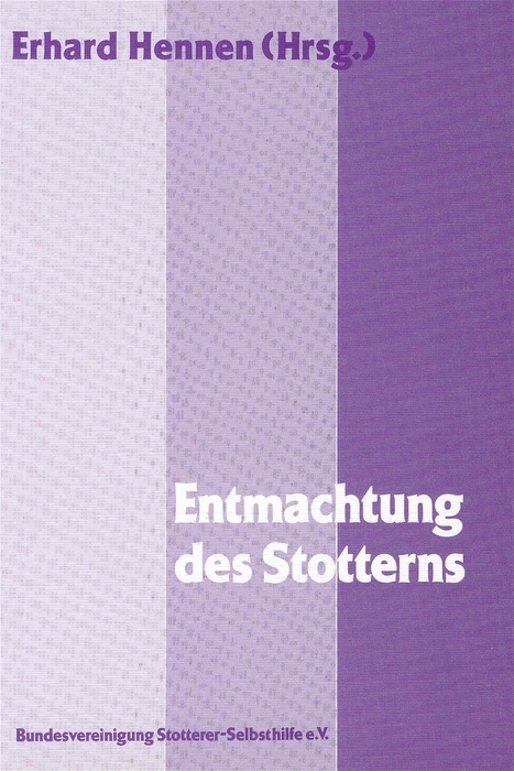 Entmachtung des Stotterns - Erhard Hennen
