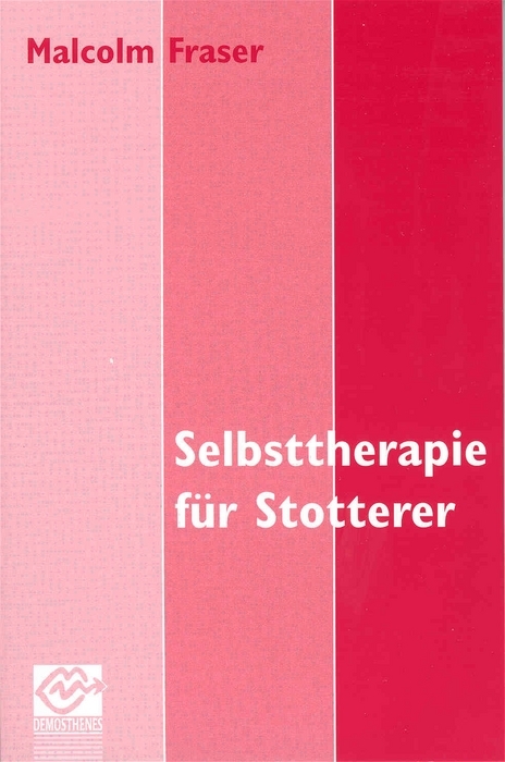 Selbsttherapie f&uuml;r Stotterer - Malcolm Fraser